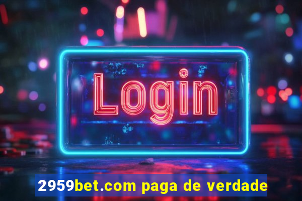 2959bet.com paga de verdade